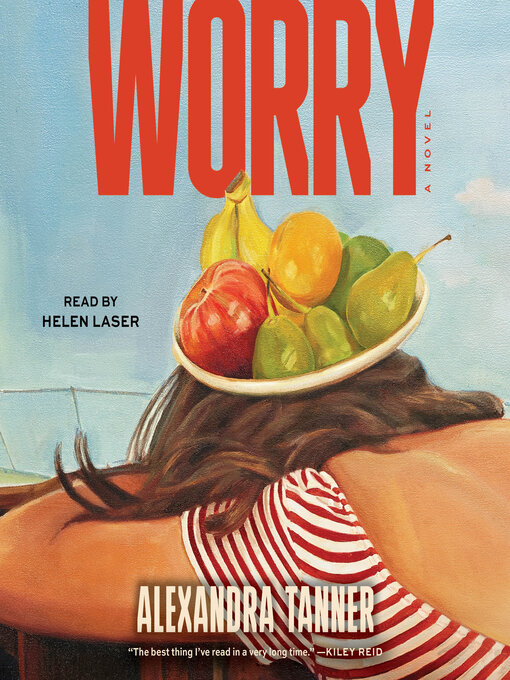 Title details for Worry by Alexandra Tanner - Wait list